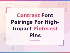 Bold Font Pairings That Make Your Pinterest Pins Pop